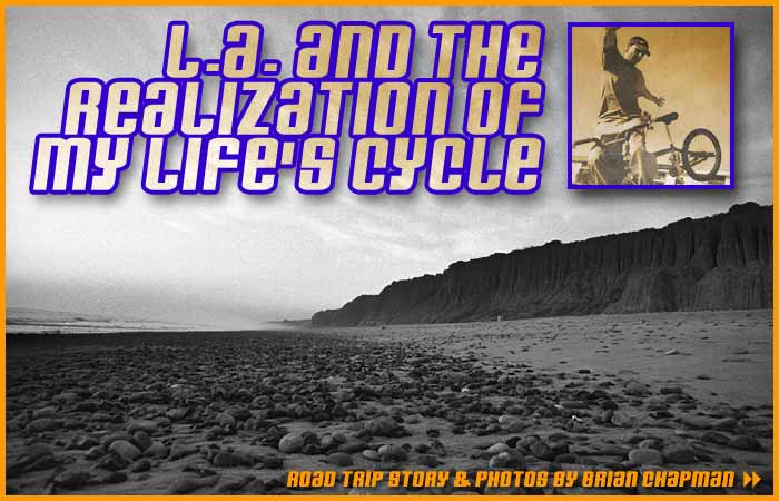 L.A. and the Realization of My Life's Cycle - click to read story
